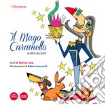 A Marianeve. Il mago Caramello e altri racconti libro