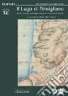 Il lago di Rimigliano. Società, economia e paesaggio al tempo del Granducato di Toscana libro