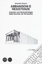 Abbandoni e resistenze. Note per una fenomenologia della facciata nel Novecento libro