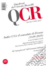 QCR. Quaderni del Circolo Fratelli Rosselli (2020). Vol. 1: Italia-USA: il consolato di Firenze (1819-2019) libro