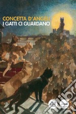 I gatti ci guardano libro