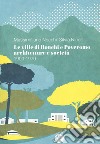 Le ville di Ronchi e Poveromo. Architetture e società 1900-1970. Testo inglese a fronte libro