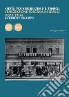 «Settù voi vienire ora è il tempo». L'emigrazione toscana in Brasile (1875-1914) libro