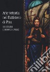 Arte vetraria nel Battistero di Pisa. Restauri e nuove opere libro