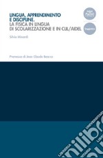 Lingua, apprendimento e discipline. La fisica in lingua di scolarizzazione e in CLIL/AIDEL libro