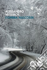 L'ombra nascosta