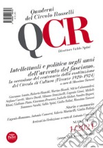 QCR. Quaderni del Circolo Rosselli (2021). Vol. 1: Intellettuali e politica negli anni dell'avvento del fascismo