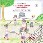 Il cuore non indossa la mascherina. Ediz. CAA libro