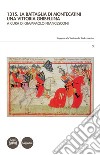 1315. La battaglia di Montecatini. Una vittoria ghibellina libro di Francesconi G. (cur.)