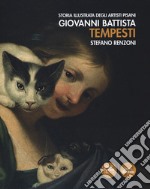 Giovanni Battista Tempesti. Storia illustrata degli artisti pisani. Ediz. illustrata libro