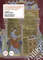 La Vita Mathildis antiquior e la scrittura femminile in epoca ottoniana libro