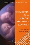 Testimonianze sulla sindrome del gemello scomparso. Sul sentiero della resilienza libro di Austermann Alfred R. Austermann Bettina