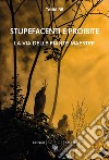 Stupefacenti e proibite. La via delle piante maestre libro