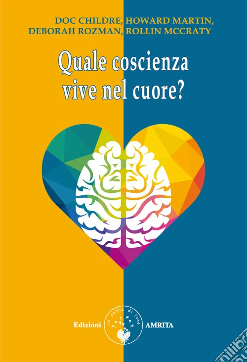 Quale coscienza vive nel cuore?