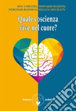 Quale coscienza vive nel cuore? libro