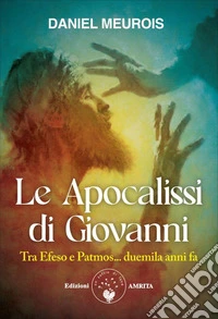 Le apocalissi di Giovanni libro