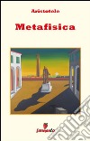 Metafisica. E-book. Formato EPUB libro di Aristotele