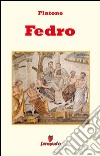 Fedro - testo in italiano. E-book. Formato EPUB libro di Platone