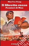 Il libretto rosso. Pensieri di Mao. E-book. Formato EPUB ebook