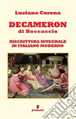 Decameron. Riscrittura integrale in italiano moderno. Nuova ediz.