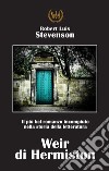 Weir di Hermiston libro di Stevenson Robert Louis; Pecchi L. (cur.)