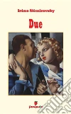 Due. Nuova ediz. libro