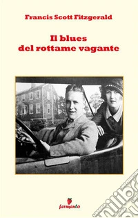 Il blues del Rottame Vagante. Nuova ediz.