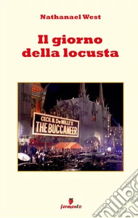 Il giorno della locusta. Nuova ediz.