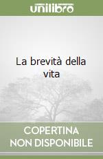 La brevità della vita libro