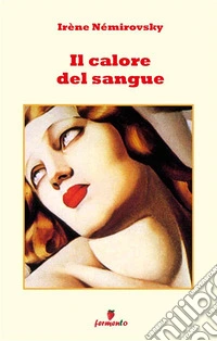Il calore del sangue. Nuova ediz.