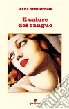 Il calore del sangue. Nuova ediz. libro
