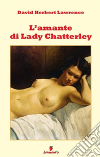 L'amante di lady Chatterley. Nuova ediz.