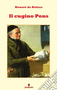 Il cugino Pons. Nuova ediz.