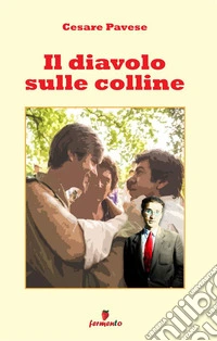 Il diavolo sulle colline. Nuova ediz.