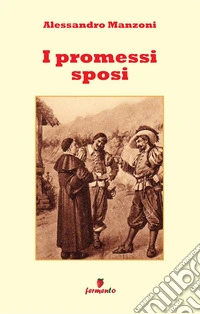 I promessi sposi. Nuova ediz.
