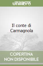 Il conte di Carmagnola libro