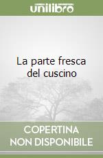 La parte fresca del cuscino libro