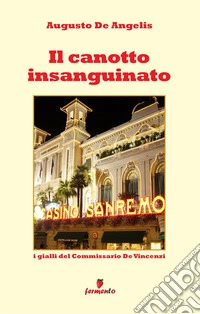 Il canotto insanguinato. I gialli del commissario De Vincenzi. Nuova ediz.
