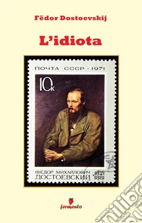 L'idiota. Nuova ediz.