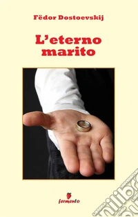 L'eterno marito. Nuova ediz.