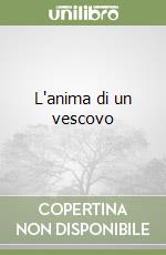 L'anima di un vescovo libro