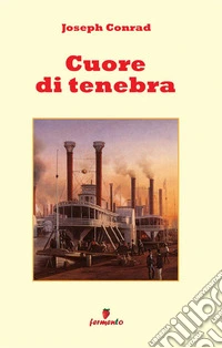 Cuore di tenebra. Nuova ediz.