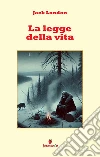La legge della vita libro