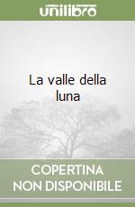 La valle della luna libro