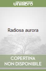 Radiosa aurora libro