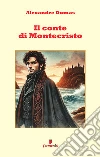 Il conte di Montecristo. Nuova ediz. libro