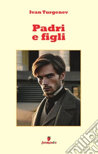 Padri e figli. Nuova ediz. libro