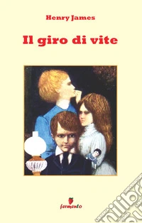 Il giro di vite. Nuova ediz.