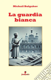 La guardia bianca libro