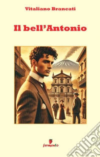 Il bell'Antonio. Nuova ediz.